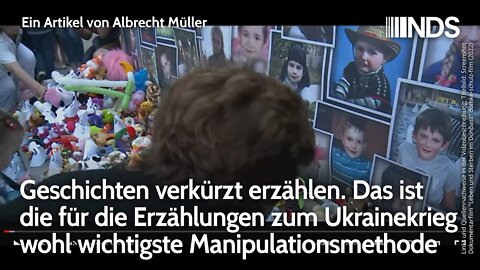 Geschichten verkürzt erzählen. Manipulationsmethode für Erzählungen zum Ukrainekrieg. A. Müller. NDS