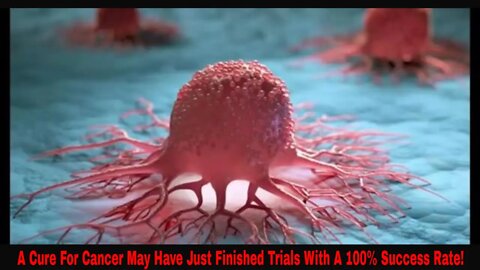 A Cure For Cancer May Have Just Finished Trials With A 100% Success Rate!
