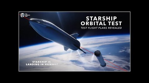 Starship Orbital Test Flight Plans Released | TLP News Flash Update