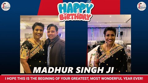 Happy Birthday Madhur Singh Ji 🎂