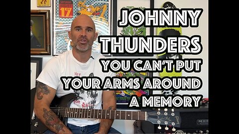 You Cant Put Your Arms Around A Memory Johnny Thunders Guitar Lesson + Tutorial