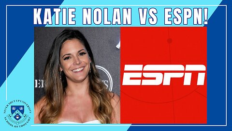 Katie Nolan vs ESPN! Katie Talks About Difficult Fit at ESPN. Why Do You Think It Didn't Work Out?!