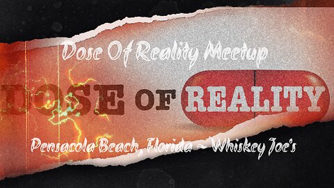 Live From The Dose Of Reality Meetup ~ Pensacola Beach, Florida ~ Whiskey Joe's