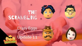 Crazy Eggs update 1.1: The Scrambling is coming