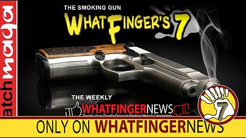 THE SMOKING GUN: Whatfinger's 7
