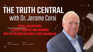 The Truth Central Special Presentation: Annuities and Insurance Planning with Matt MacMillan