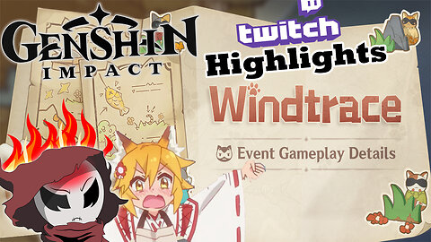 Genshin Impact Windtrace Highlights (Team Chibizeru)