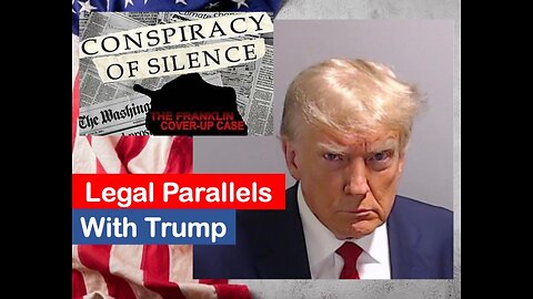 Conspiracy of Silence: Legal Parallels with Trump