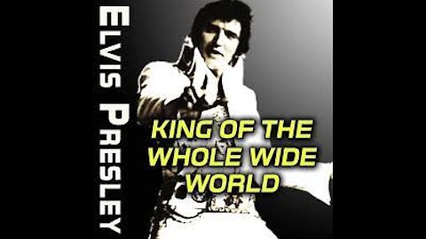 Elvis Presley King Of The Whole Wide World HD