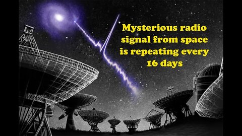 mysterious radio signal from space is repeating every 16 days