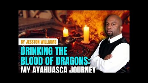 Drinking the Blood of Dragons: My Ayahuasca Journey