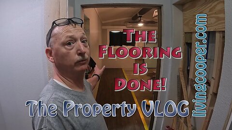 Living Cooper - Property VLOG - The Flooring is Done!