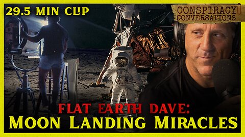 FLAT EARTH | Moon Landing Miracles- Dave Weiss | Conspiracy Conversation Clip