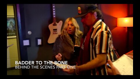 Behind the Scenes "Badder to the Bone" Part 1