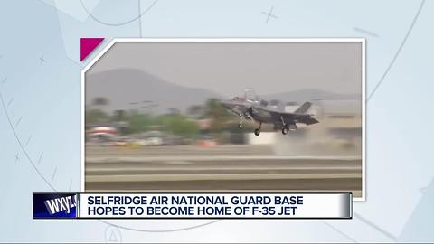 Selfridge Air National Guard Base hopes to become home of F-35 Jet