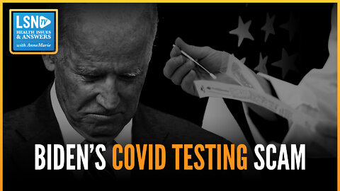 Biden's $53 billion dollar COVID testing scam