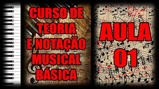 CURSO DE TEORIA MUSICAL BÁSICA - AULA 01 - A PAUTA E AS CLAVES DE SOL E FÁ COM SUAS NOTAS