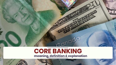 What is CORE BANKING?