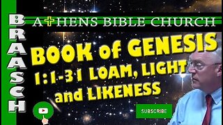 Loam, Light and Likeness | Genesis 1:1-31 | Athens Bible Church
