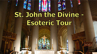 St. John the Divine - Esoteric Tour