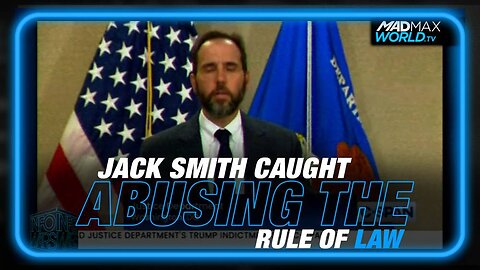 Corrupt Deep State Op Jack Smith Exposed Abusing the Rule of Law