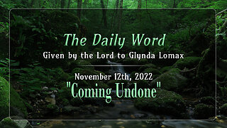Daily Word * 11.12.2022 * Coming Undone