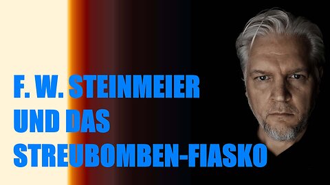Steinmeier und das Streubomben-Fiasko | Ampelfriedenspolitik jetzt beenden