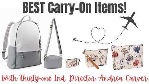 ✈️ BEST Carry on items when flying from Thirty-One | Ind. Director, Andrea Carver
