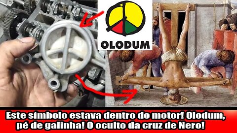 Este símbolo estava dentro do motor! Olodum, pé de galinha! O oculto da cruz de Nero