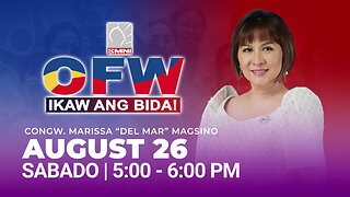 LIVE: OFW IKAW ANG BIDA! with Congw. Marissa 'Del Mar' Magsino | August 26, 2023