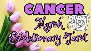 Cancer ♋️ - Emotional Intelligence! March 24 Evolutionary Tarot #cancer #tarotary #march #tarot