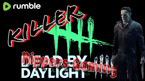 Killers Tonight, Dead By Daylight, Just Another Myers Monday