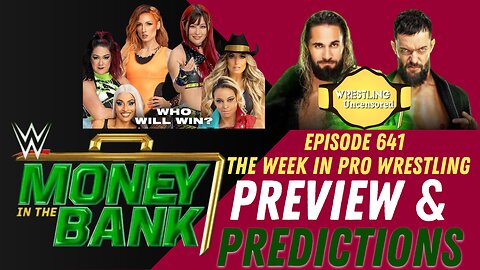 WWE Money in the Bank 23 Preview & Forbidden Door Review | Wrestling Uncensored | Live Stream🟥