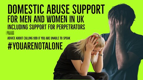 Domestic Abuse Support and advice for Men and Women in United Kingdom