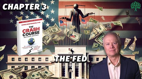 Crash Course 2.0: Chapter 3 — The Fed