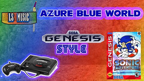 LS Music: Azure Blue World ...for Emerald Coast (SEGA Genesis Style)