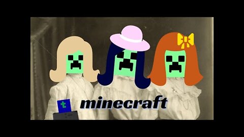 Minecraft: Axe Doctor and the grlz