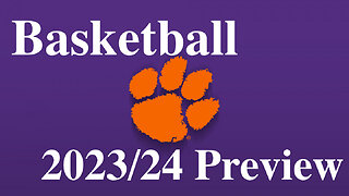 Clemson Basketball 2023/24 Roster Preview and Season Outlook!