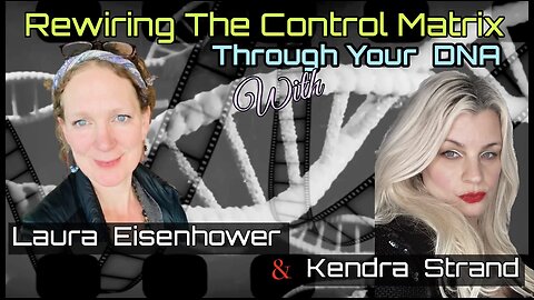 Rewiring The Control Matrix Through Your DNA!