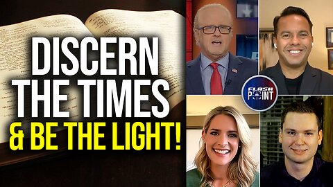 FlashPoint: Discern the Times & Be the Light! (8/31/23)