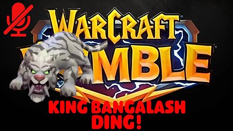 WarCraft Rumble - King Bangalash - Ding!