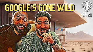Google's Gone Wild | HPH #211
