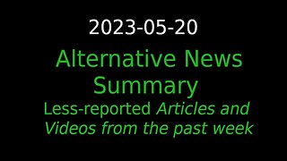 2023-05-20 Alternative News Summary