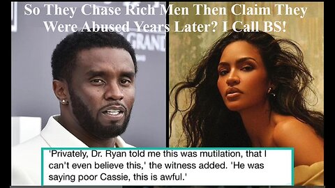 Should Women Who Chase Rich Men, Then Complain About Mistreatment Years Later Be Viewed As Victims?