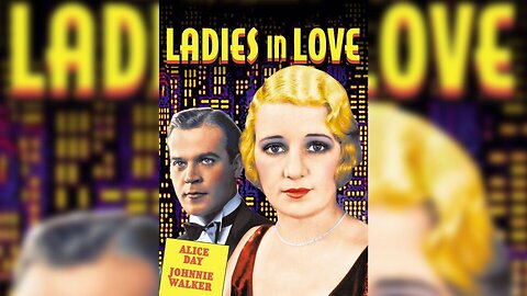 LADIES IN LOVE (1930) Alice Day, Johnny Walker, Freeman Wood | Comedy | B&W