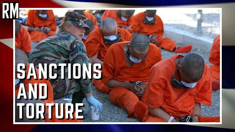 US Sanctions Cuba While Running Torture Base Guantanamo Bay