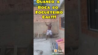 QUANDO A BOCA DO FOGUETEIRO CAI !!! SAI DE BAIXO !! ( MEME )