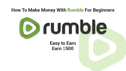 How To Make Money With Rumble - For Beginners#viral#trendy#top#video