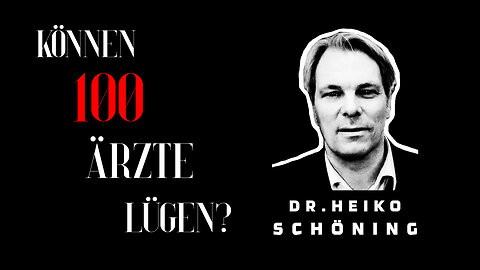 Dr. Heiko Schöning - "Können 100 Ärzte lügen?"