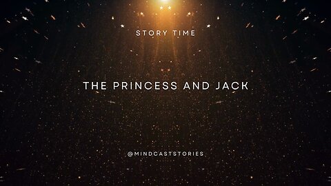 The Princess And Jack | Short Story